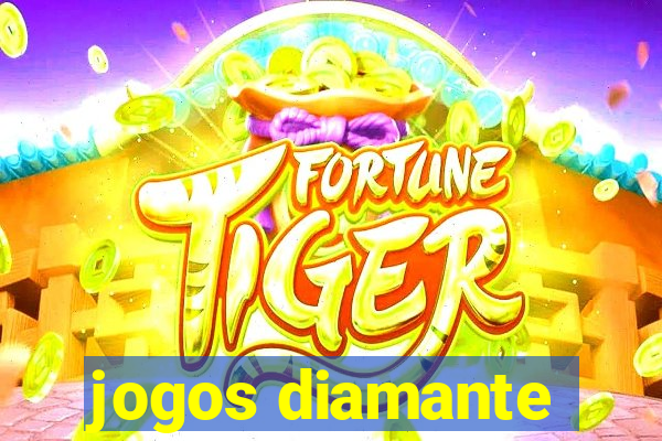 jogos diamante