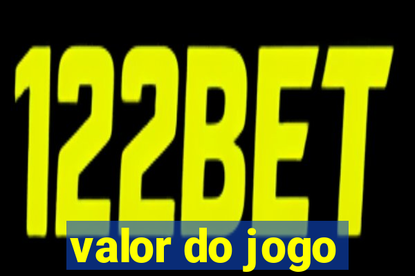 valor do jogo