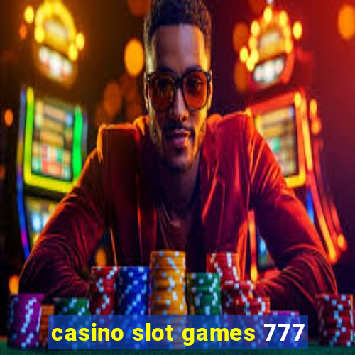 casino slot games 777