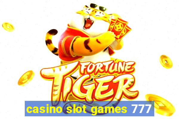 casino slot games 777