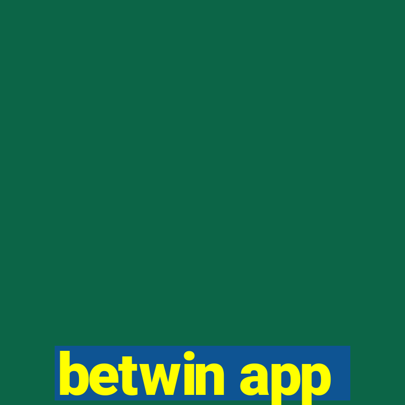 betwin app