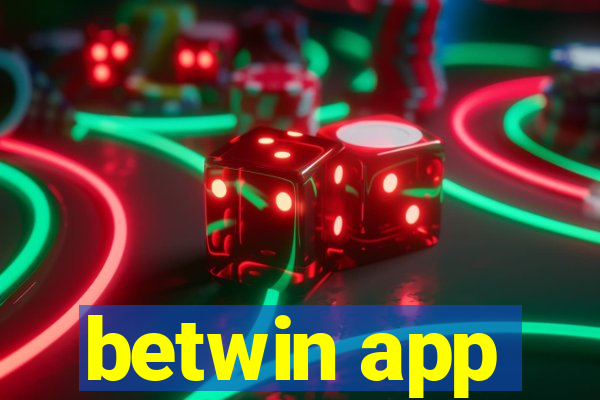 betwin app