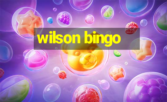 wilson bingo