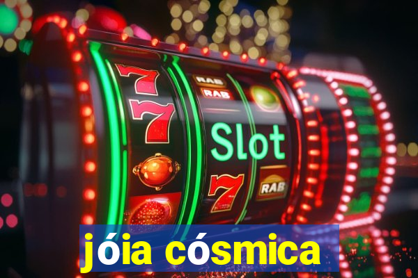 jóia cósmica