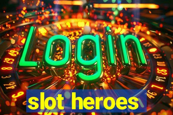 slot heroes