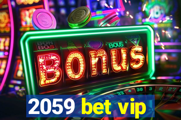 2059 bet vip