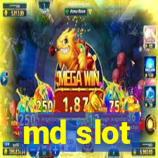 md slot