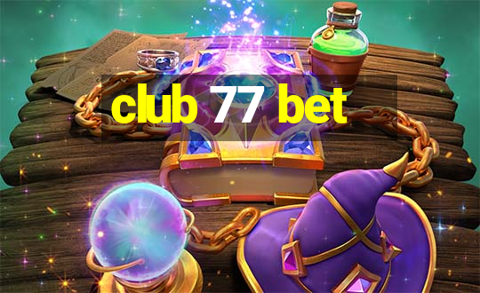 club 77 bet