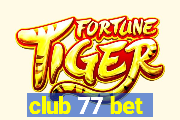 club 77 bet