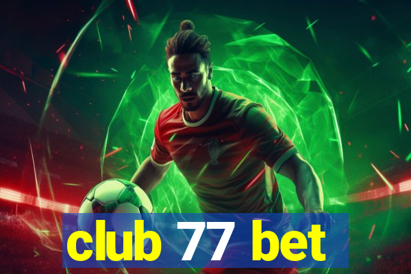 club 77 bet