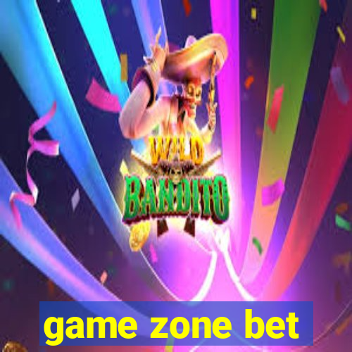 game zone bet