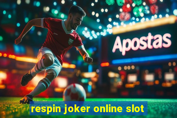 respin joker online slot