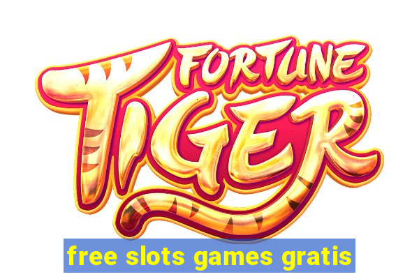 free slots games gratis