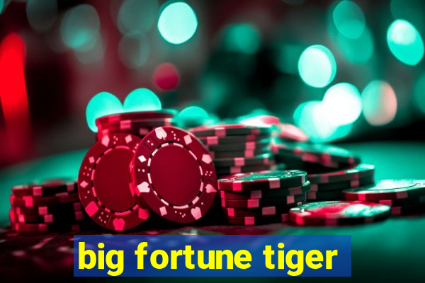 big fortune tiger