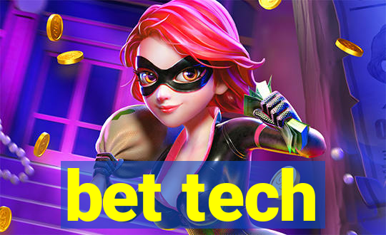 bet tech