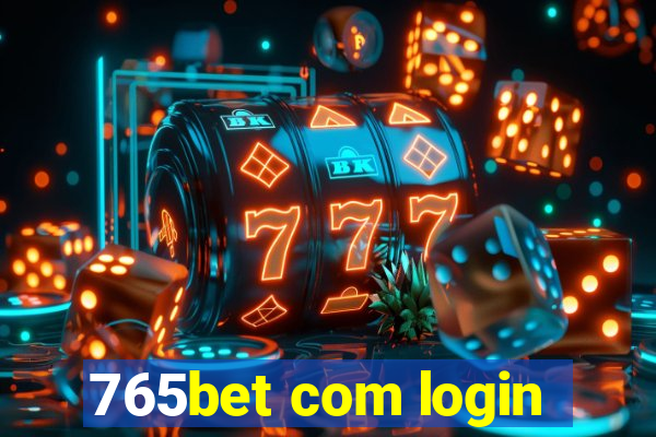 765bet com login