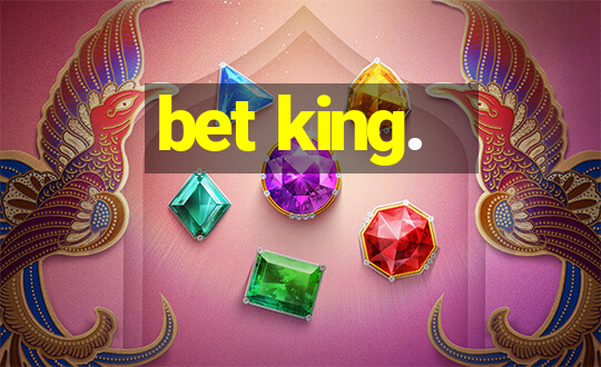 bet king.