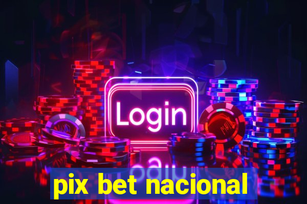 pix bet nacional