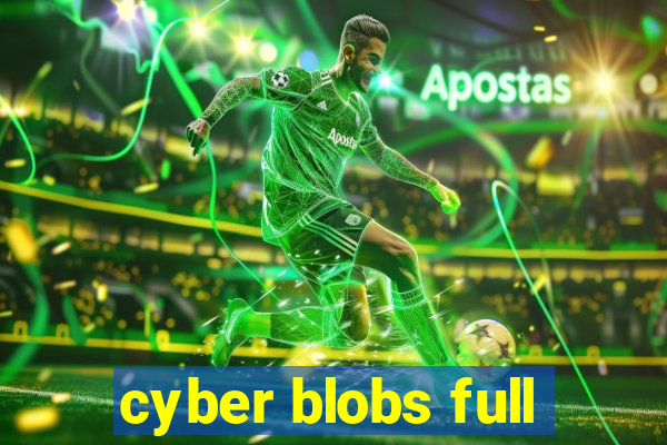 cyber blobs full