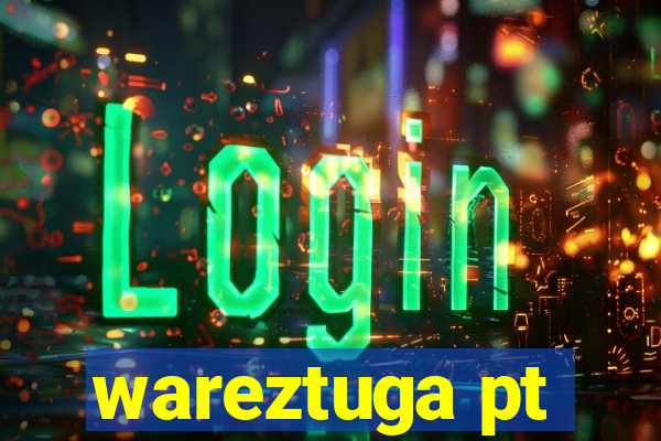 wareztuga pt