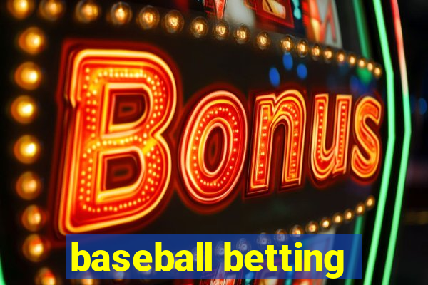 baseball betting