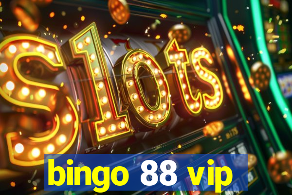 bingo 88 vip