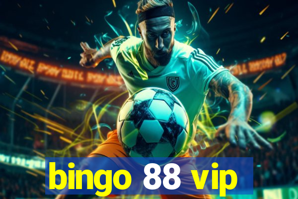 bingo 88 vip