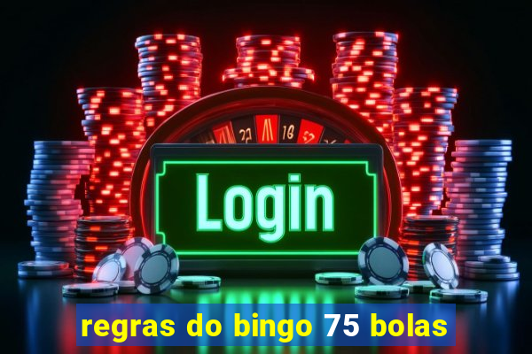 regras do bingo 75 bolas