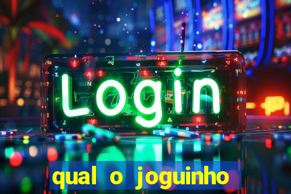 qual o joguinho que ganha dinheiro