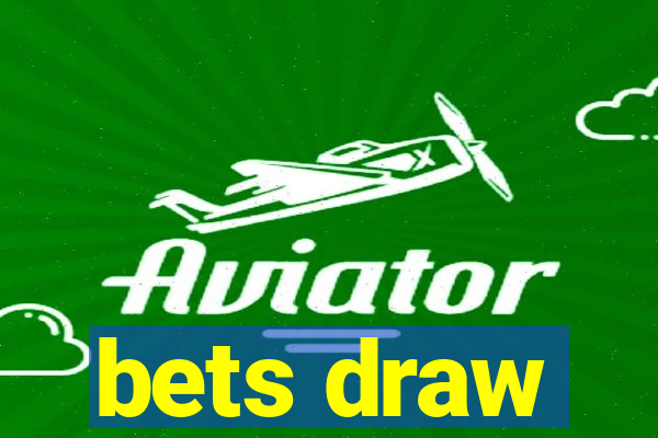 bets draw