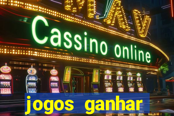 jogos ganhar dinheiro de verdade