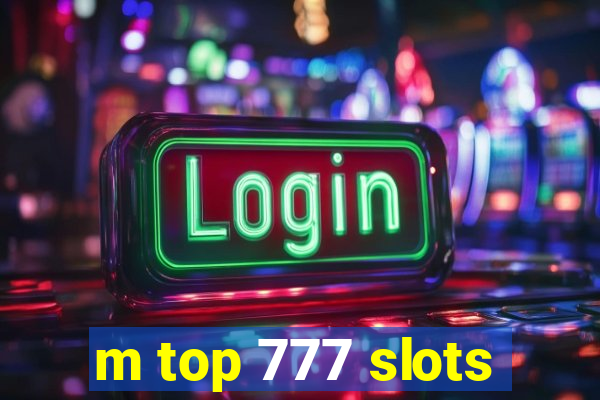 m top 777 slots