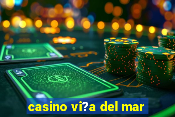 casino vi?a del mar