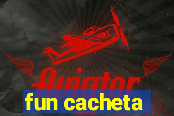 fun cacheta