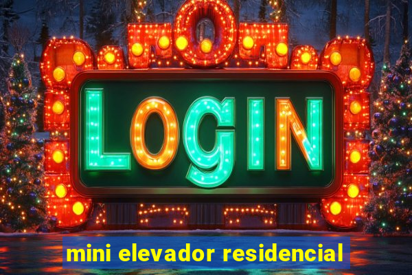 mini elevador residencial