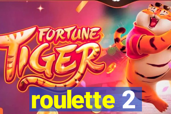 roulette 2