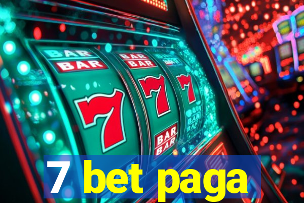 7 bet paga