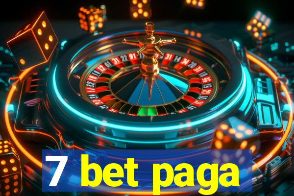 7 bet paga