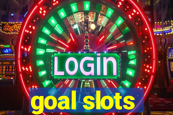 goal slots