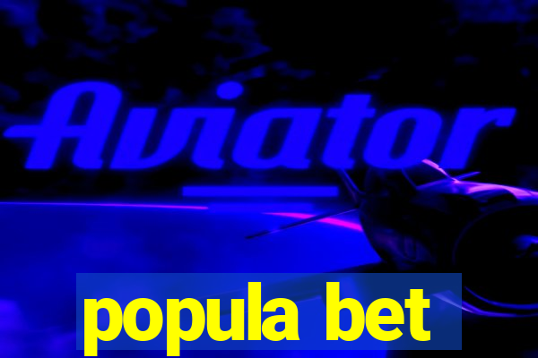 popula bet