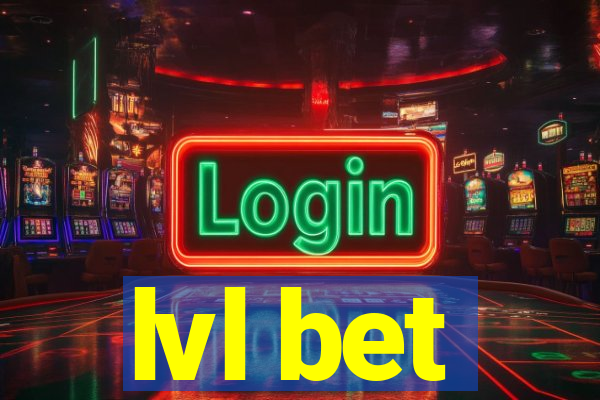 lvl bet