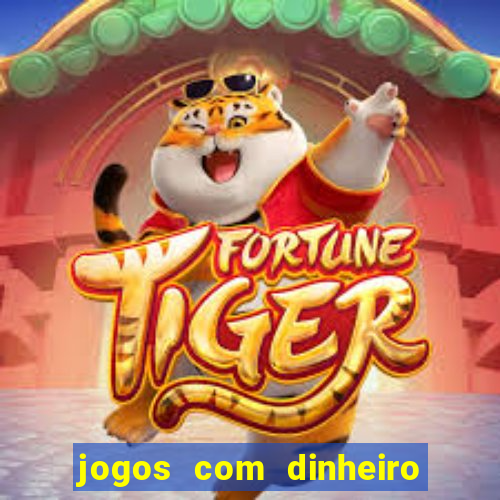 jogos com dinheiro de verdade