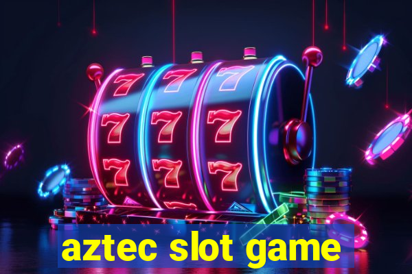 aztec slot game