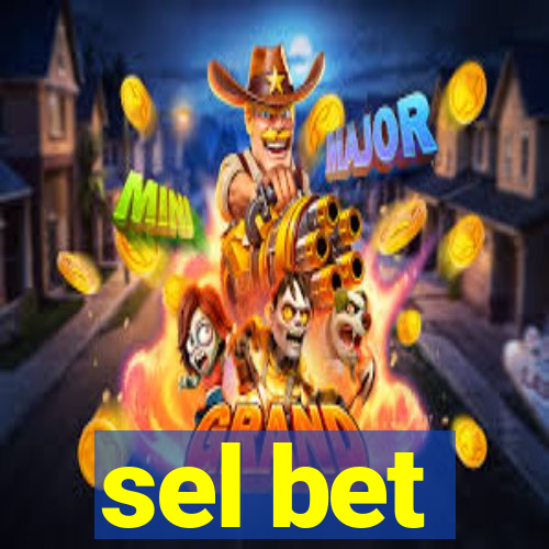 sel bet