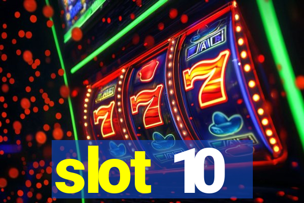 slot 10