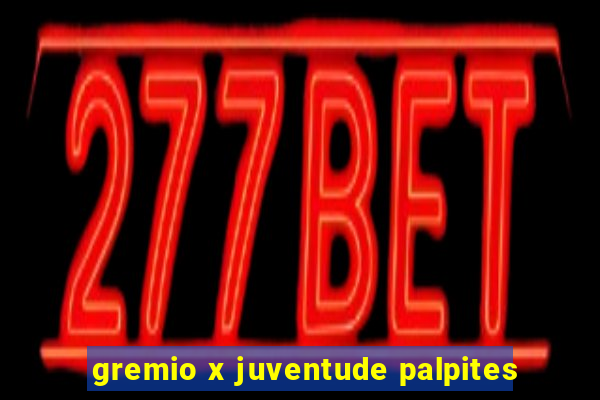 gremio x juventude palpites