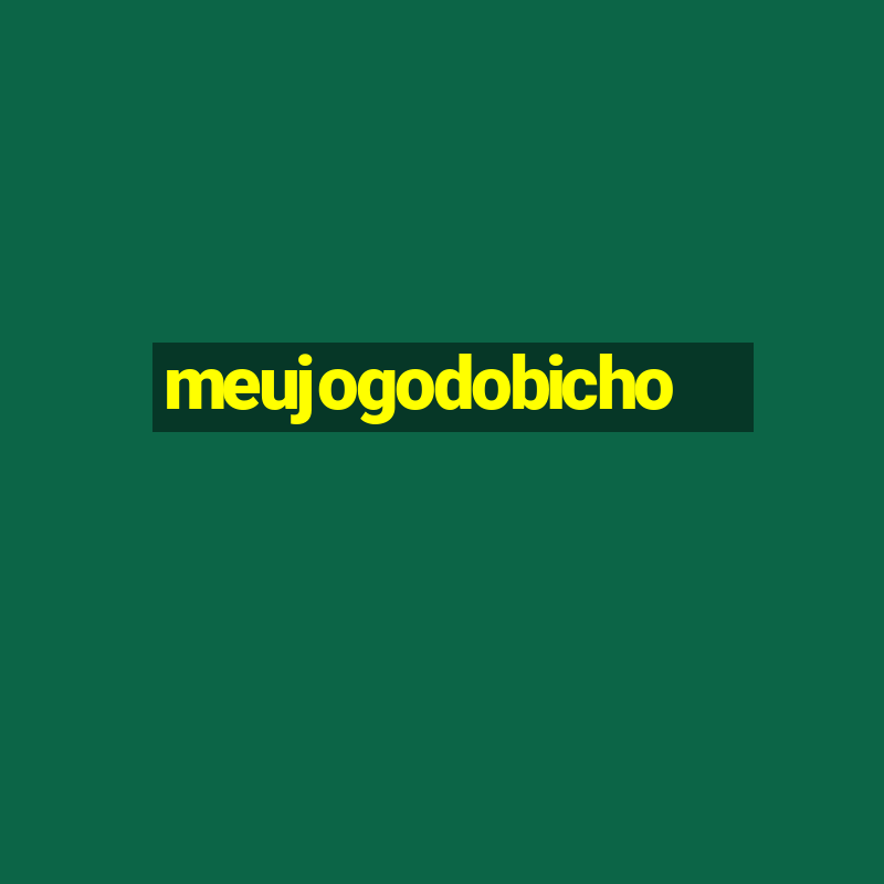 meujogodobicho