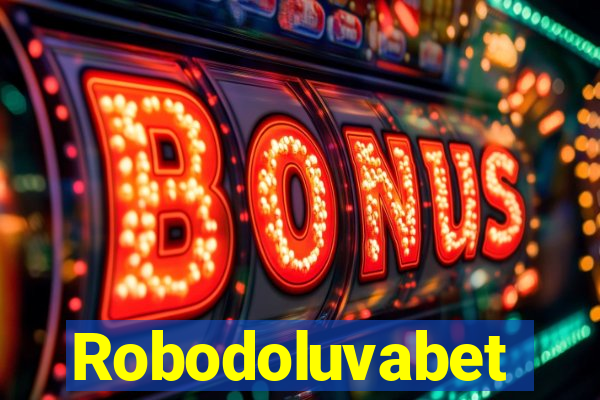 Robodoluvabet