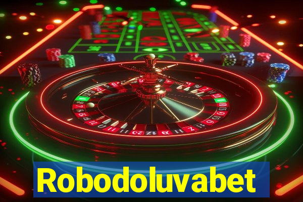 Robodoluvabet