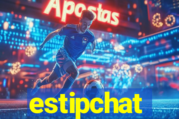 estipchat